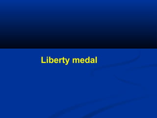 Liberty medal

 