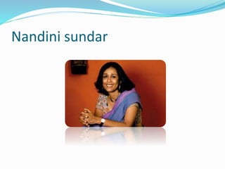 Nandini sundar
 