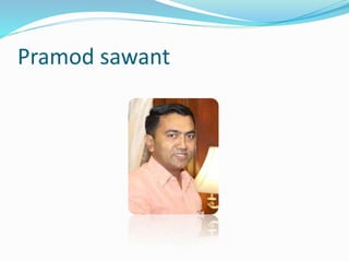 Pramod sawant
 