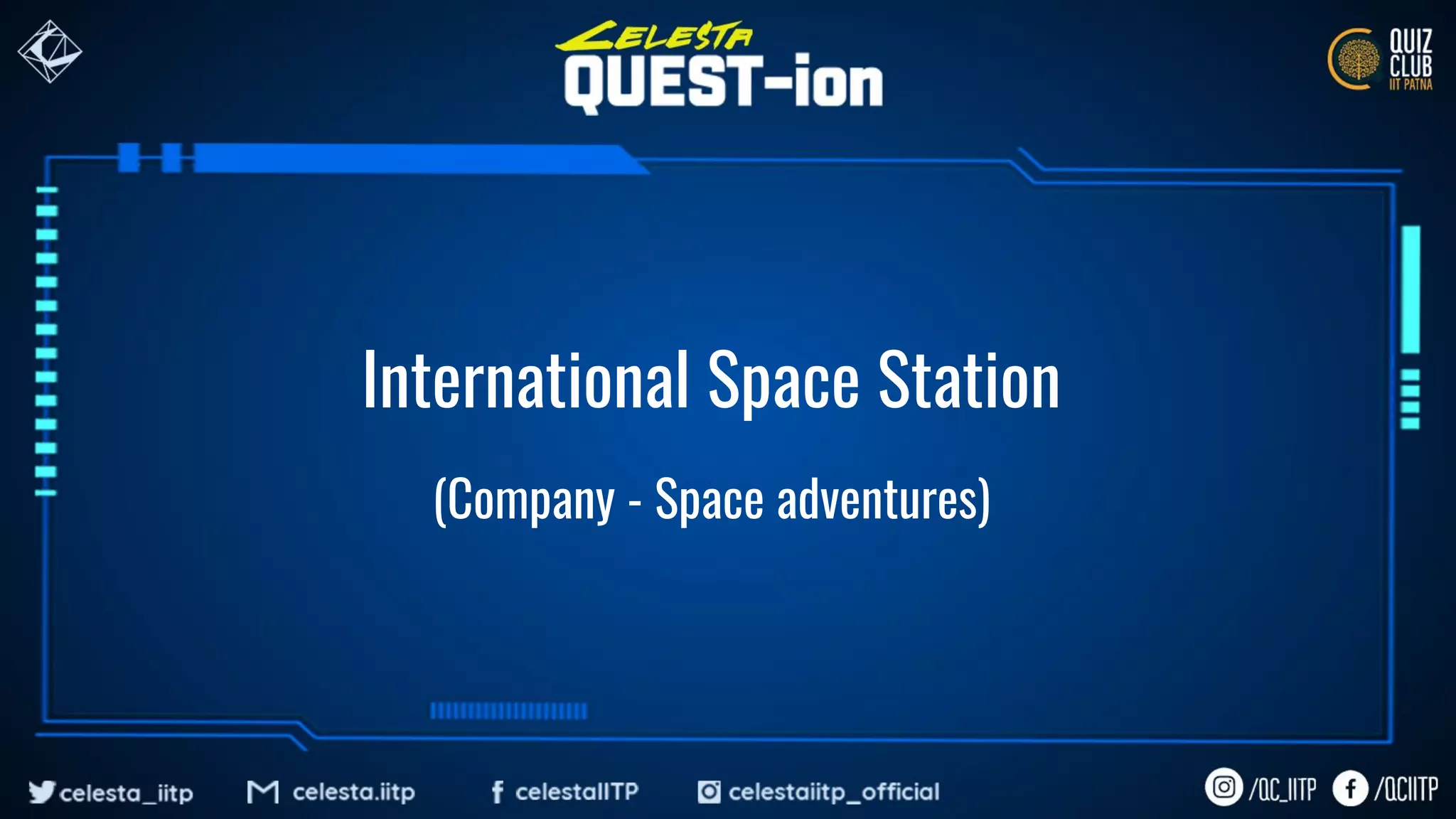 International Space Station
(Company - Space adventures)
 