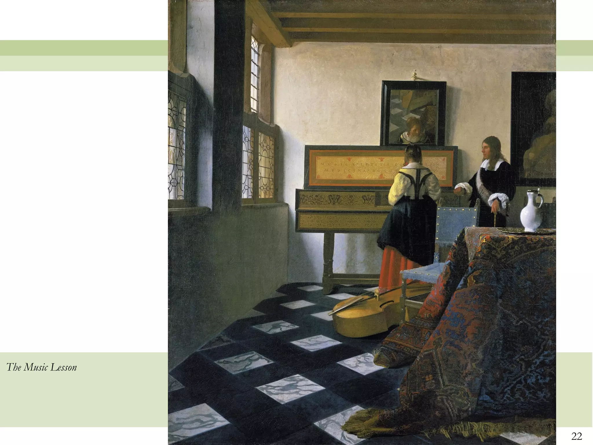 The Music Lesson




                   22
 