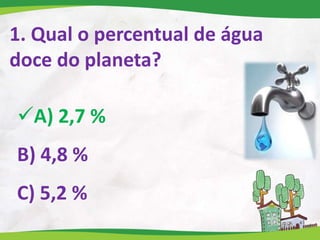 Quiz Ambiental Circuito das águas - Prefeitura de Dom Joaquim