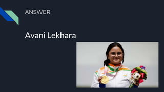 ANSWER
Avani Lekhara
 