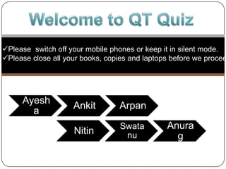 Welcome to QT Quiz ,[object Object]