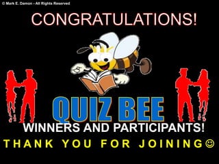 © Mark E. Damon - All Rights Reserved
WINNERS AND PARTICIPANTS!
 