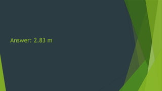 Answer: 2.83 m
 