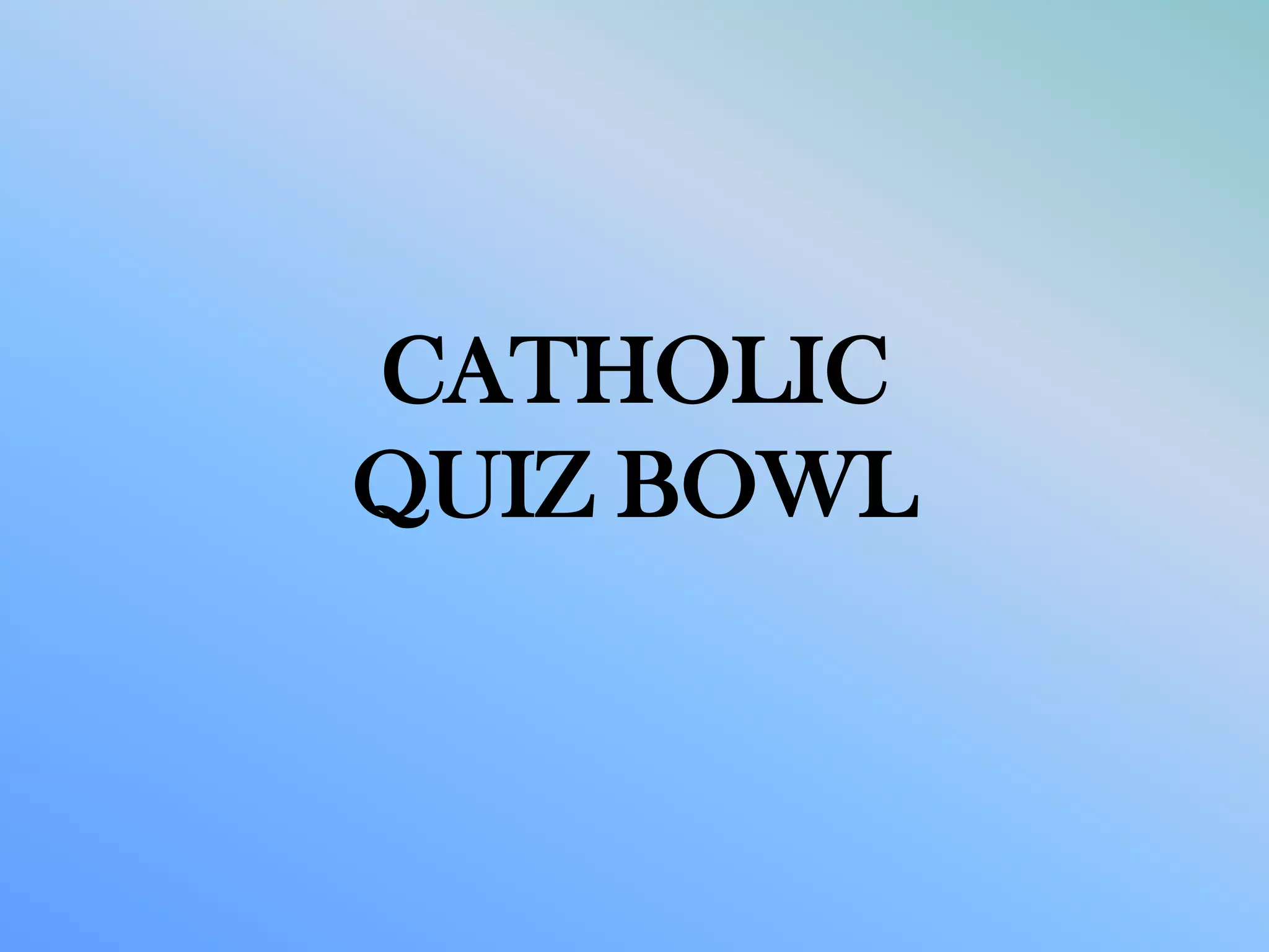 Quiz bowl questions round 9 10 & 11 PPT
