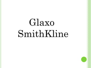 Glaxo SmithKline 