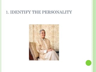 1. IDENTIFY THE PERSONALITY 