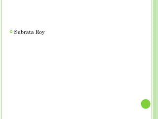Subrata Roy 