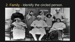 2. Family - Identify the circled person.
 