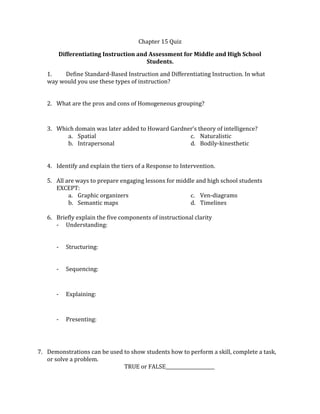 Chapter 15 Quiz<br />Differentiating Instruction and Assessment for Middle and High School Students.<br />,[object Object]