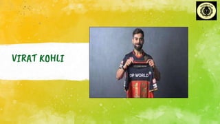 VIRAT KOHLI
 