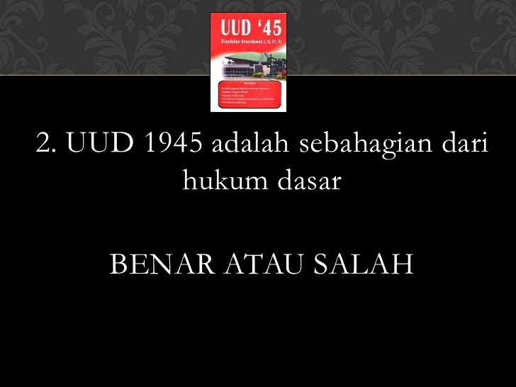 Quiz Dasar Negara Dan Konstitusi