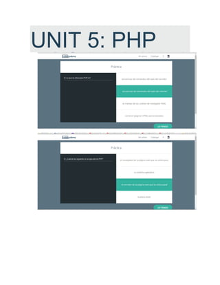 UNIT 5: PHP
 