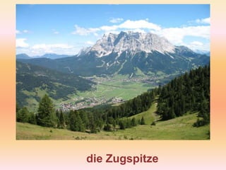 die Zugspitze
 