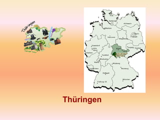 Thüringen
 