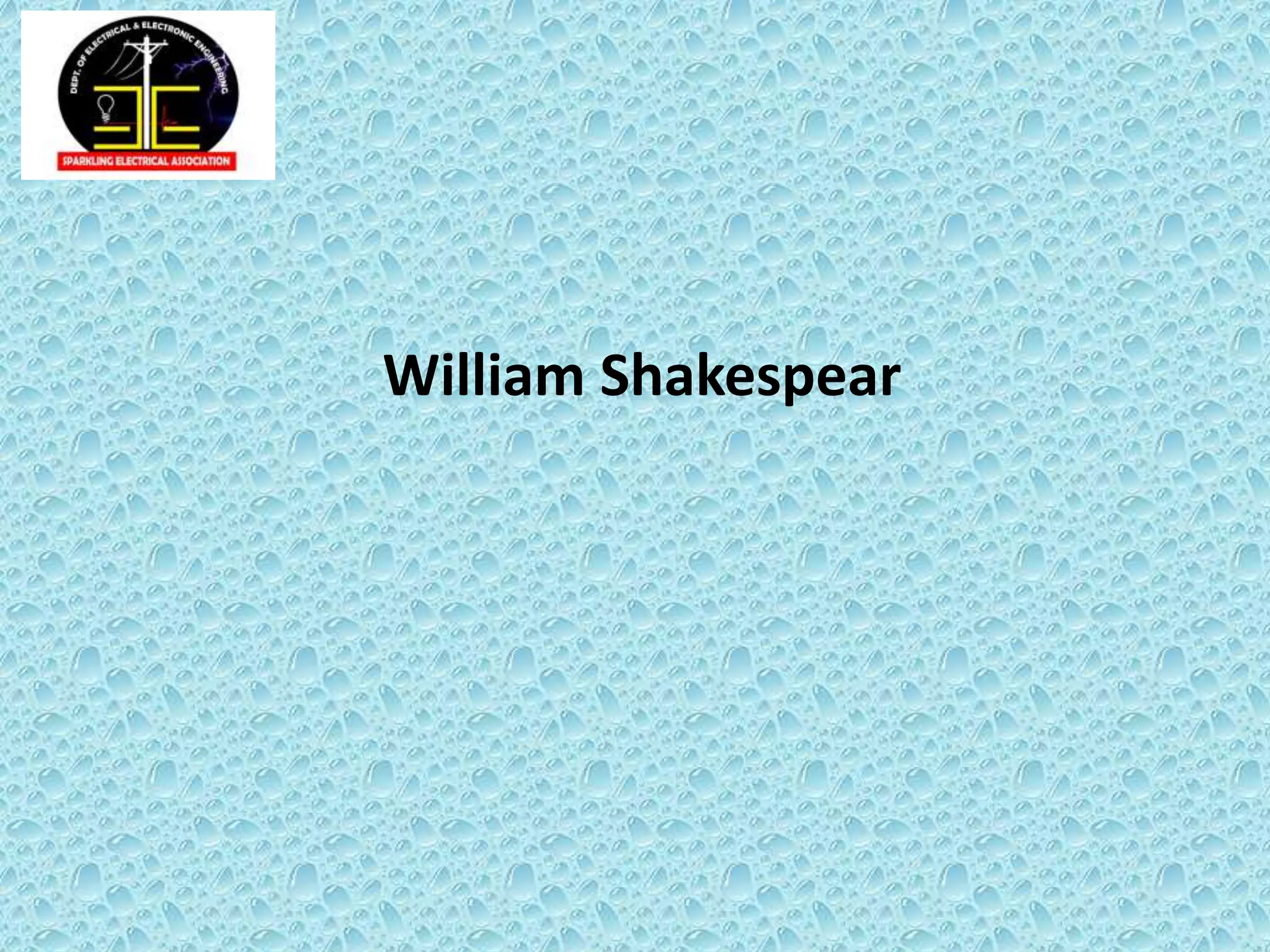 William Shakespear
 