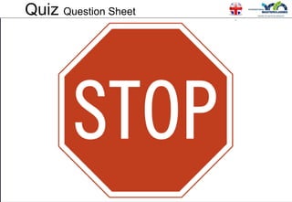 Quiz Question Sheet
Which two people won the
Nobel Prize for Physics in 2013?
Stephen Hawking & Marie Curie
A
Peter Higgs & Stephen Hawking
B
Francois Englert & Albert Einstein
C
Peter Higgs & Francois Englert
D
4
 
