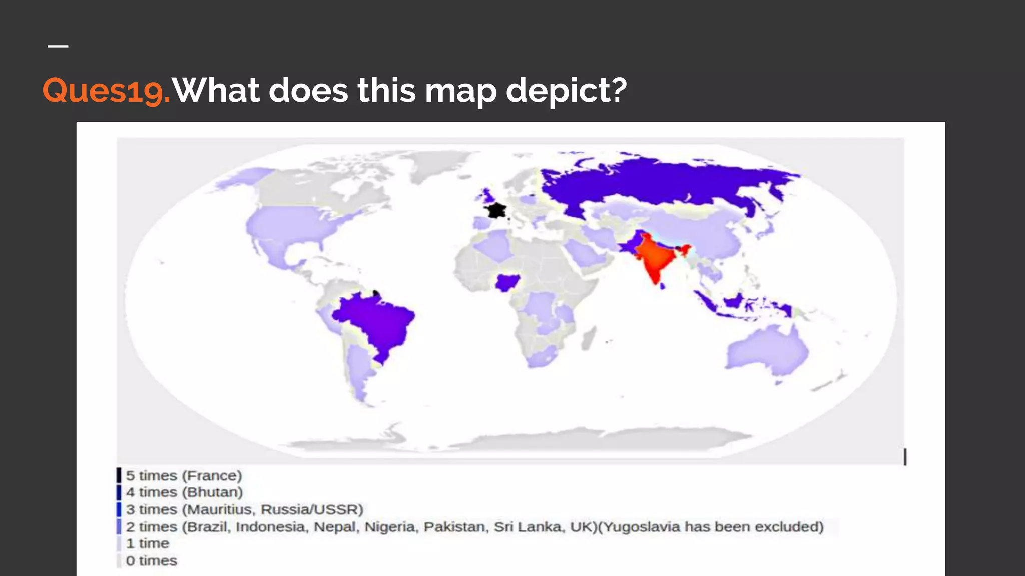 Ques19.What does this map depict?
 