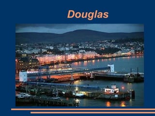 Douglas
 