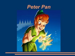 Peter Pan
 
