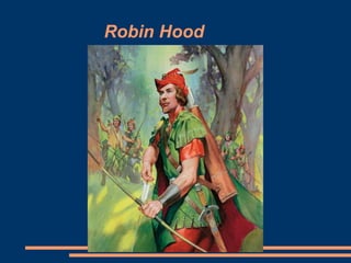 Robin Hood
 