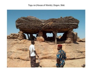 Togu na  (House of Words). Dogon, Mali. 