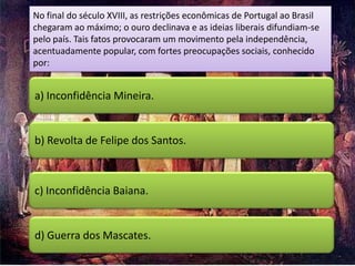 Independência do Brasil - Jogo de perguntas e respostas / Quiz