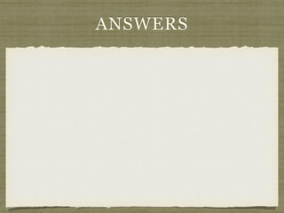 ANSWERS
 