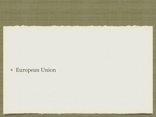 European Union
 