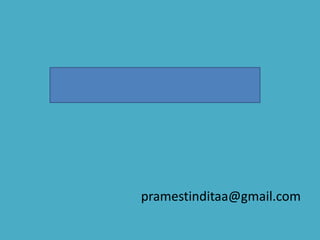 pramestinditaa@gmail.com
 