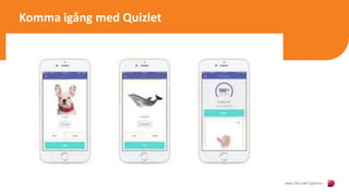 Komma igång med Quizlet
 
