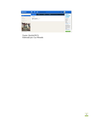 8
Fuente: Quizlet(2013)
Elaborado por: Luz Miranda
 