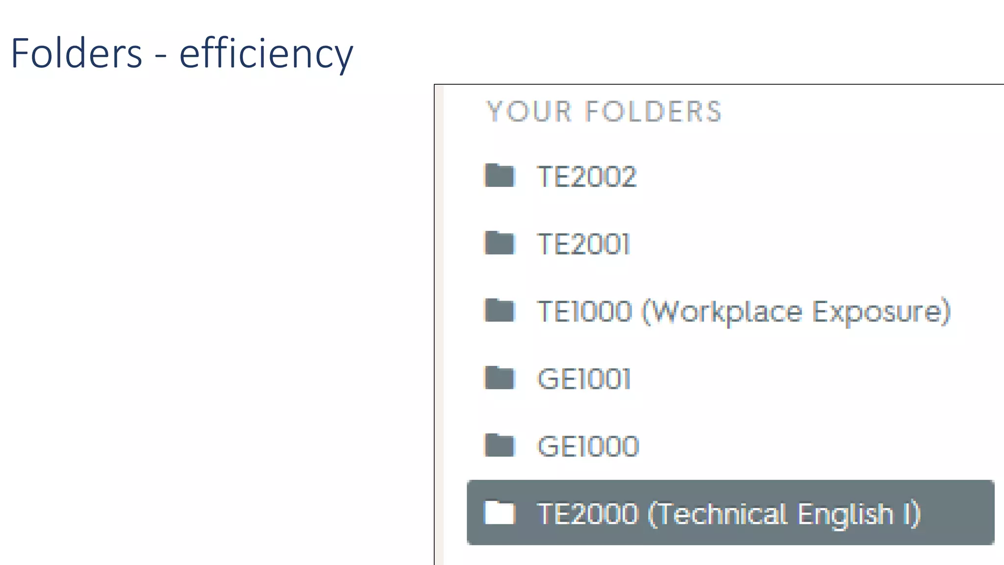 Folders - efficiency
 