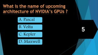 B. Volta
C. Kepler
D. Maxwell
A. Pascal
 