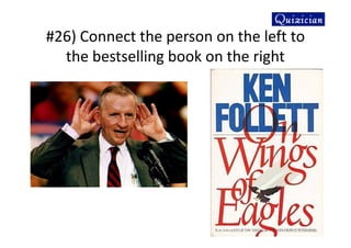#26) Connect the person on the left to
the bestselling book on the right
 