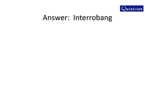 Answer: Interrobang
 