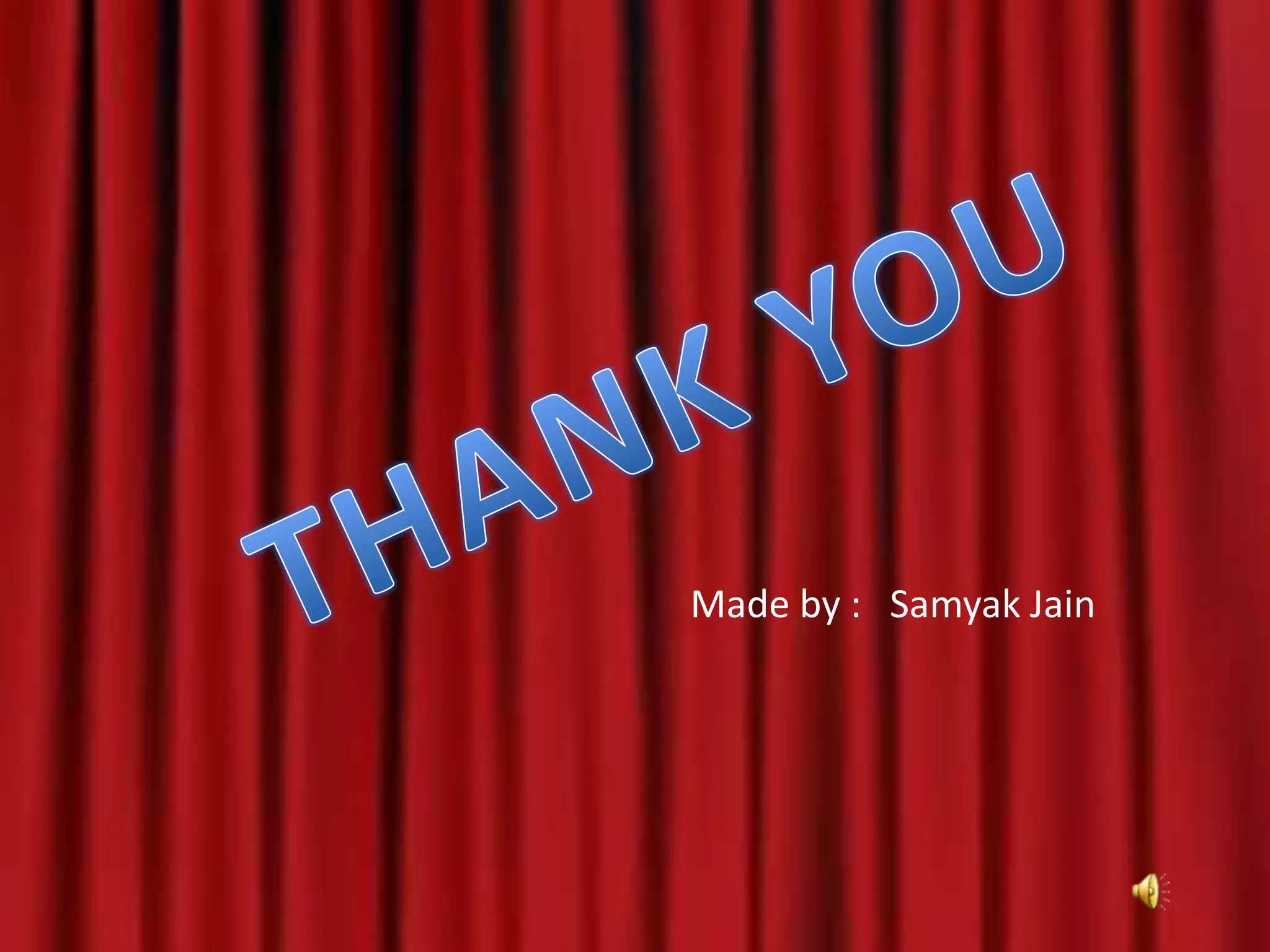 Made by : Samyak Jain

 