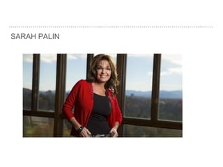 SARAH PALIN
 