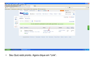 • Seu Quiz está pronto. Agora clique em “Link”.
 