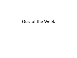 Quiz of the Week
 