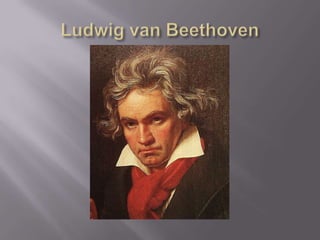 Ludwig van Beethoven