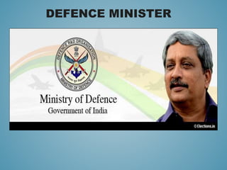 DEFENCE MINISTER
 