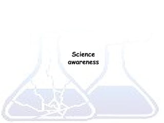 Science awareness 