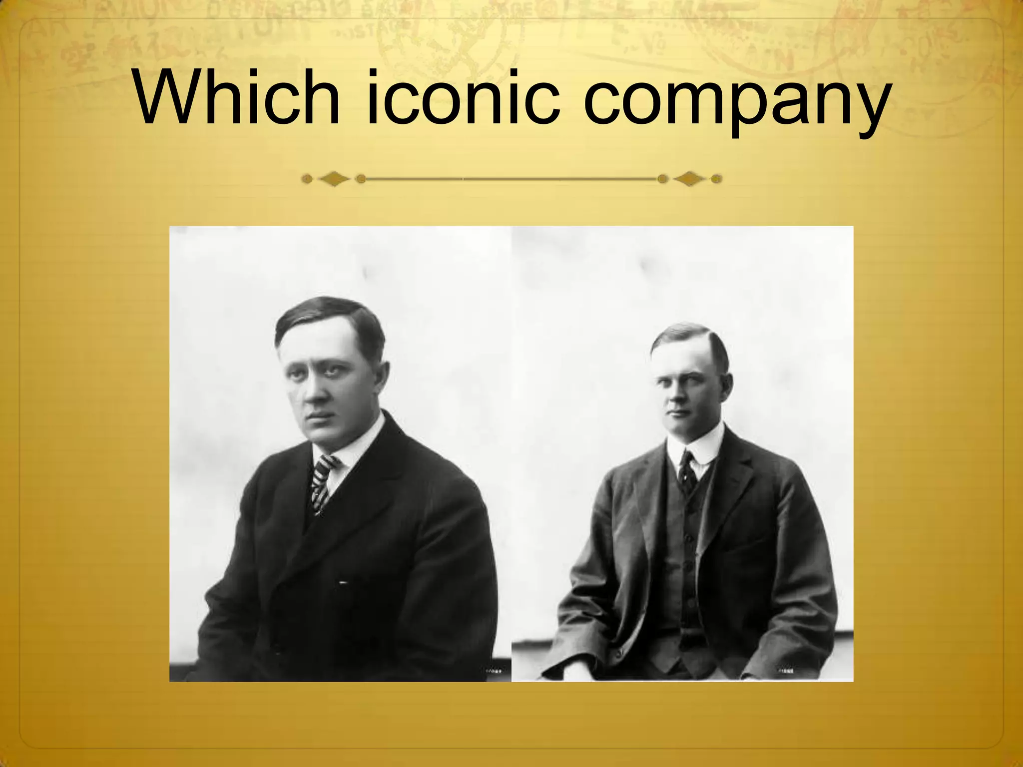 Which iconic company
 