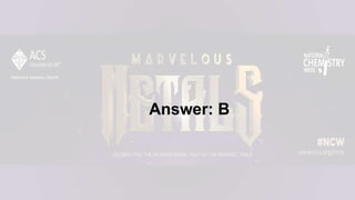 Answer: B
 
