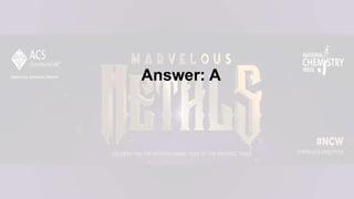 Answer: A
 