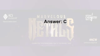 Answer: C
 