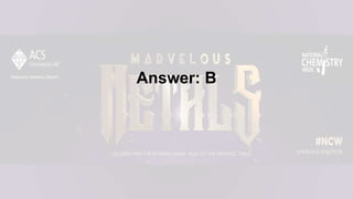 Answer: B
 